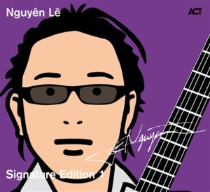 Le Nguyen - Signature Edition 1 ryhmässä CD / Jazz @ Bengans Skivbutik AB (670033)