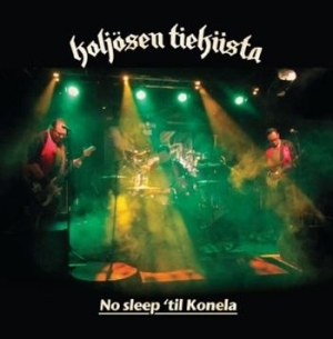 Koljosen Tiekiista - No Sleep 'til Konela ryhmässä ME SUOSITTELEMME / Joululahjavinkki: CD @ Bengans Skivbutik AB (670059)