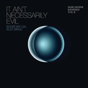 Mari Boine - It Ain't Necessarily Evil Vol Ii ryhmässä CD / Jazz/Blues @ Bengans Skivbutik AB (670138)