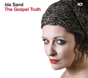 Sand Ida - The Gospel Truth ryhmässä CD / Jazz @ Bengans Skivbutik AB (670526)