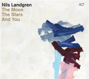 Landgren Nils - The Moon, The Stars And You ryhmässä Minishops / Nils Landgren @ Bengans Skivbutik AB (670528)