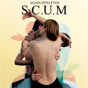 S.C.U.M - Again Into Eyes ryhmässä CD / Rock @ Bengans Skivbutik AB (670857)