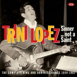 Lopez Trini - Sinner Not A Saint: The Complete Ki ryhmässä CD / Pop @ Bengans Skivbutik AB (670870)