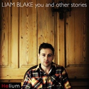 Blake Liam - You And Other Stories ryhmässä CD / Rock @ Bengans Skivbutik AB (670907)