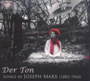 Marx Joseph - Der Ton: Songs By Joseph Marx ryhmässä Externt_Lager / Naxoslager @ Bengans Skivbutik AB (671028)