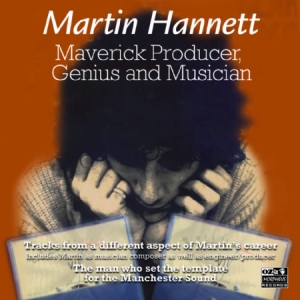 Hannett Martin - Maverick Producer, Genius And Music ryhmässä CD / Pop @ Bengans Skivbutik AB (671160)