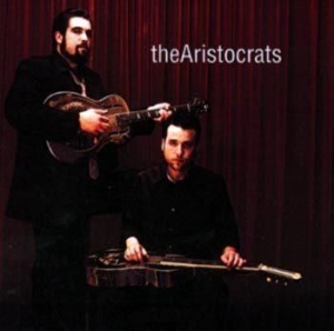 Aristocrats The - The Aristocrats ryhmässä CD / Pop @ Bengans Skivbutik AB (671730)