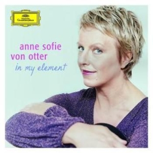 Otter Anne Sofie Von Mezzosopran - In My Element - Portrait Of ryhmässä CD / Klassiskt @ Bengans Skivbutik AB (671744)