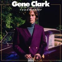 Clark Gene - Roadmaster ryhmässä ME SUOSITTELEMME / Klassiska lablar / Sundazed / Sundazed CD @ Bengans Skivbutik AB (673055)