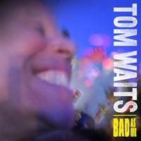 Tom Waits - Bad As Me (Deluxe Version) ryhmässä CD / Pop-Rock @ Bengans Skivbutik AB (673484)