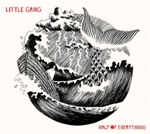 Little Gang - Half Of Everything ryhmässä CD / Pop @ Bengans Skivbutik AB (673486)