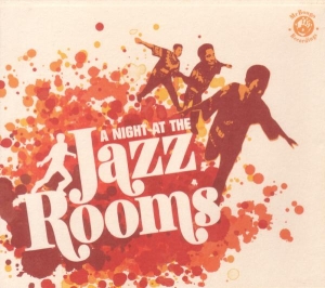 V/A - A Night At The Jazz Rooms ryhmässä CD / Jazz,Klassiskt,Övrigt @ Bengans Skivbutik AB (673543)