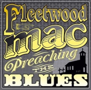 Fleetwood Mac - Preaching The Blues ryhmässä CD / Pop-Rock @ Bengans Skivbutik AB (673704)