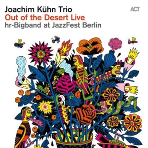 Joachim Kühn Trio - Out Of The Desert Live At Jazzfest ryhmässä CD / Jazz @ Bengans Skivbutik AB (674216)