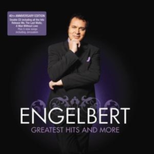 Humperdinck Engelbert - Greatest Hits And More ryhmässä CD / Best Of,Pop-Rock @ Bengans Skivbutik AB (674391)