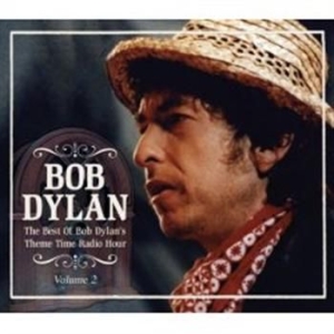 Dylan Bob - Best Of Bob Dylans Theme Time Radio ryhmässä CD / Pop @ Bengans Skivbutik AB (674449)