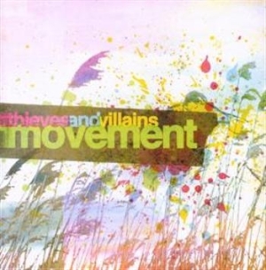 Thieves And Villians - Movement ryhmässä CD @ Bengans Skivbutik AB (674896)