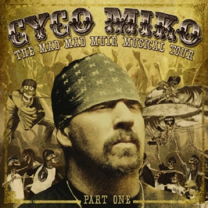 Cyco Miko - Mad Mad Muir Musical Tour ryhmässä CD / Pop-Rock @ Bengans Skivbutik AB (674981)