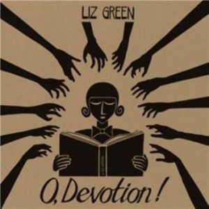 Green Liz - O, Devotion! ryhmässä ME SUOSITTELEMME / Joululahjavinkki: CD @ Bengans Skivbutik AB (675050)