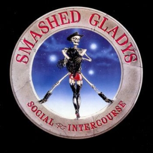 Smashed Gladys - Social Intercourse ryhmässä CD / Rock @ Bengans Skivbutik AB (675295)