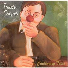 Cooper Peter - Cautionary Tales ryhmässä CD / Country @ Bengans Skivbutik AB (676247)