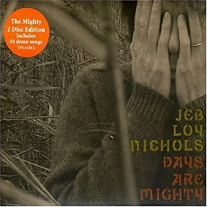 Nichols Jeb Loy - Days Are Mighty ryhmässä ME SUOSITTELEMME / Joululahjavinkki: CD @ Bengans Skivbutik AB (676487)