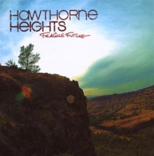 Hawthorne Heights - Fragile Future ryhmässä ME SUOSITTELEMME / Joululahjavinkki: CD @ Bengans Skivbutik AB (677053)