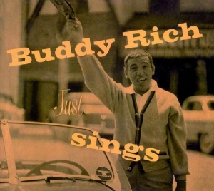 Rich Buddy - Buddy Rich Just Sings ryhmässä CD / Jazz @ Bengans Skivbutik AB (677342)