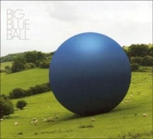 Big Blue Ball - Big Blue Ball ryhmässä CD / Elektroniskt,Pop-Rock @ Bengans Skivbutik AB (677647)