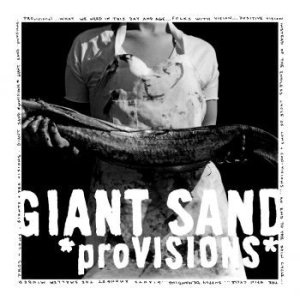 Giant Sand - Provisions ryhmässä CD / Pop-Rock @ Bengans Skivbutik AB (677827)