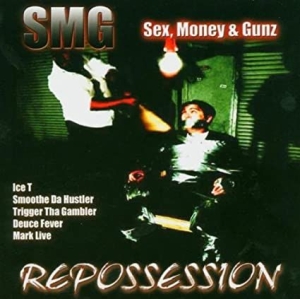 SMG SEX MONEY & GUNZ - Repossession ryhmässä CD / CD RnB-Hiphop-Soul @ Bengans Skivbutik AB (678571)