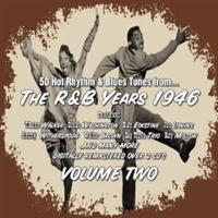 V/A - R&B Years 1946 Vol 2 - R&B Years 1946 Vol 2 ryhmässä CD / Blues @ Bengans Skivbutik AB (678941)