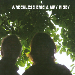 WRECKLESS ERIC AND AMY RIGBY - Wreckless Eric And Amy Rigby ryhmässä CD @ Bengans Skivbutik AB (679818)