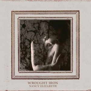 Elizabeth Nancy - Wrought Iron ryhmässä CD / Pop-Rock @ Bengans Skivbutik AB (679819)