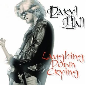 Hall Daryl - Laughing Down Crying ryhmässä CD @ Bengans Skivbutik AB (680809)