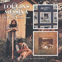 LOGGINS AND MESSINA - SO FINE/NATIVE SONS ryhmässä CD / Pop-Rock @ Bengans Skivbutik AB (681107)