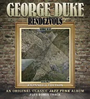 George Duke - Rendezvous - Expanded Edition ryhmässä CD / Jazz/Blues @ Bengans Skivbutik AB (682595)