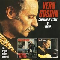 Gosdin Vern - Chiseled In Stone/Alone ryhmässä CD / Country @ Bengans Skivbutik AB (682712)