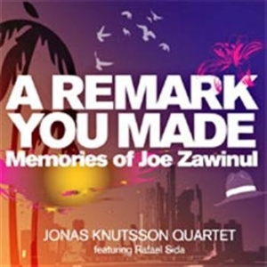 Jonas Knutsson Quartet - A Remark You Made ryhmässä ME SUOSITTELEMME / Joululahjavinkki: CD @ Bengans Skivbutik AB (684665)