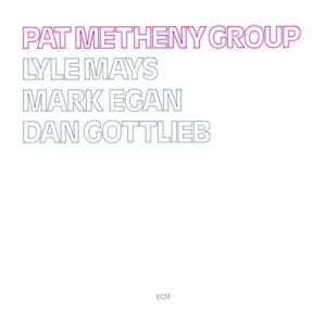 Pat Metheny Group - Pat Metheny Group ryhmässä CD / Jazz @ Bengans Skivbutik AB (684815)