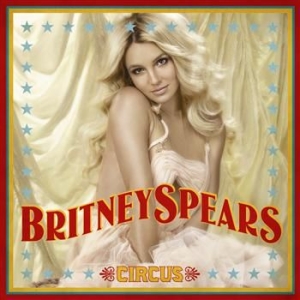 Spears Britney - Circus ryhmässä CD / Pop-Rock,Övrigt @ Bengans Skivbutik AB (684942)