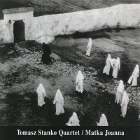 Tomasz Stanko Quartet - Matka Joanna ryhmässä CD / Jazz @ Bengans Skivbutik AB (685099)