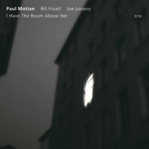 Motian Paul - I Have The Room Above Her ryhmässä CD / Jazz @ Bengans Skivbutik AB (685153)