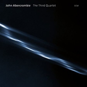 Abercrombie John - The Third Quartet ryhmässä CD @ Bengans Skivbutik AB (685166)