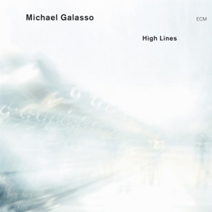 Galasso Michael - High Lines ryhmässä CD / Jazz @ Bengans Skivbutik AB (685196)