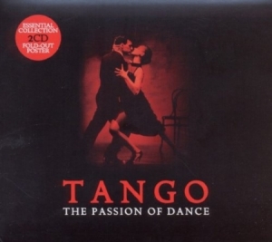 Tango: The Passion Of Dance - Tango: The Passion Of Dance ryhmässä CD @ Bengans Skivbutik AB (685645)