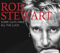 Rod Stewart - Some Guys Have All The Luck ryhmässä Minishops / Rod Stewart @ Bengans Skivbutik AB (686254)