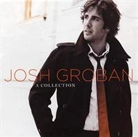 Josh Groban - A Collection ryhmässä CD / Best Of,Pop-Rock @ Bengans Skivbutik AB (686485)