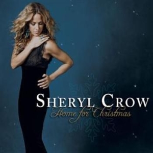 Sheryl Crow - Home For Christmas ryhmässä Minishops / Sheryl Crow @ Bengans Skivbutik AB (686788)