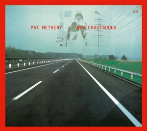 Metheny Pat - New Chautauqua ryhmässä CD / Jazz @ Bengans Skivbutik AB (686928)